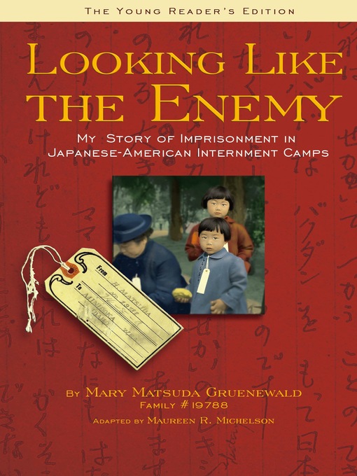Title details for Looking Like the Enemy (The Young Reader's Edition) by Mary  Matusda Gruenewald - Available